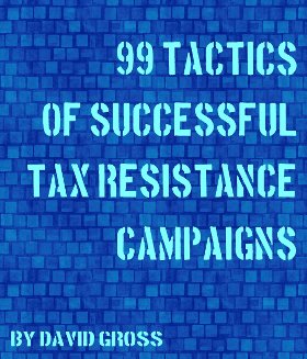 99 Tactics of Successful Tax Resistance Campaigns