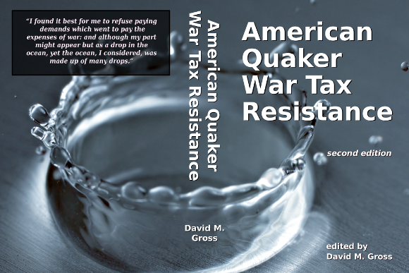 American Quaker War Tax Resistance (second edition)