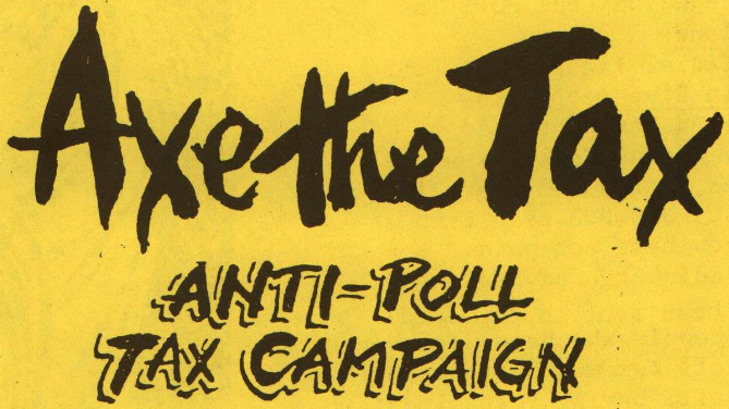 Axe the Tax: Anti-Poll Tax Campaign
