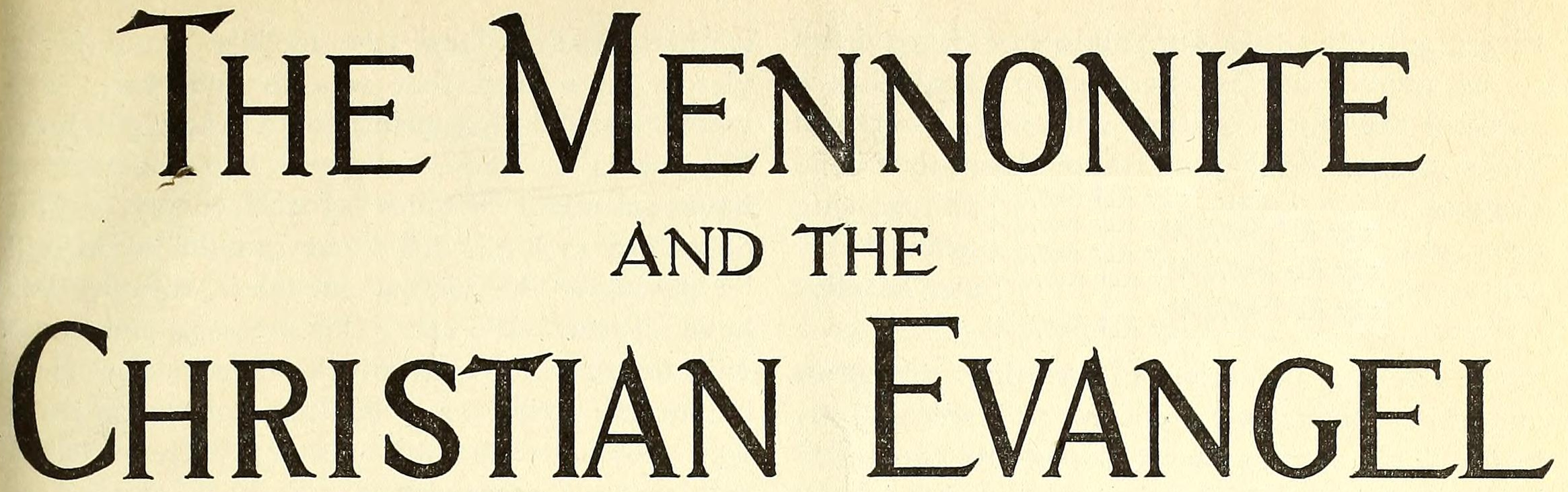 The Mennonite and the Christian Evangel
