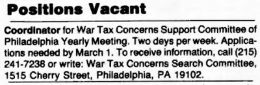 Coordinator for War Tax Concerns Support Committee of Philadelphia Yearly Meeting. Two days per week. Applications needed by March 1.