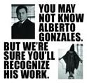 You may not know Alberto Gonzales, but we’re sure you’ll recognize his work