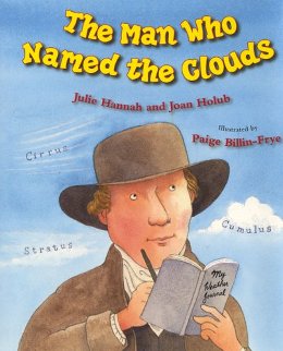A children’s book cover for the book “The Man Who Named the Clouds”