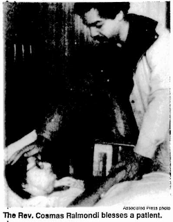 The Reverend Cosmas Raimondi blesses a patient.