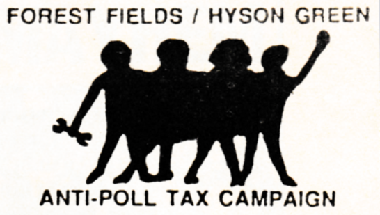 Forest Fields / Hyson Green Anti-Poll Tax Campaign