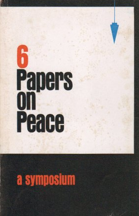 6 Papers on Peace: a symposium