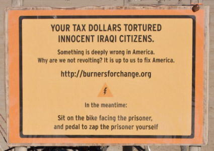 Your tax dollars tortured innocent Iraqi citizens. Something is deeply wrong in America. Why are we not revolting? It is up to us to fix America. In the meantime: Sit on the bike facing the prisoner, and pedal to zap the prisoner yourself.